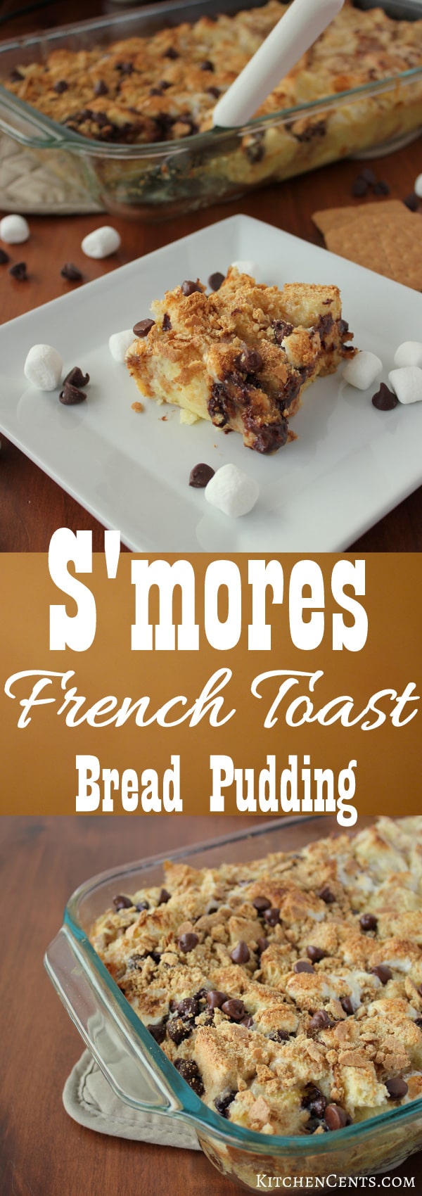 S'mores French Toast Bread Pudding | KitchenCents.com