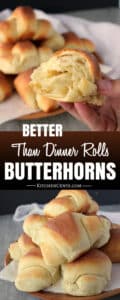 Better Than Dinner Rolls Butterhorns | Kitchen Cents
