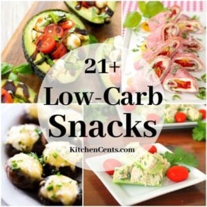 21+ Low-Carb Snacks | Kitchen Cents