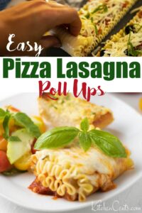 Easy Pizza Lasagna Roll Ups | Kitchen Cents